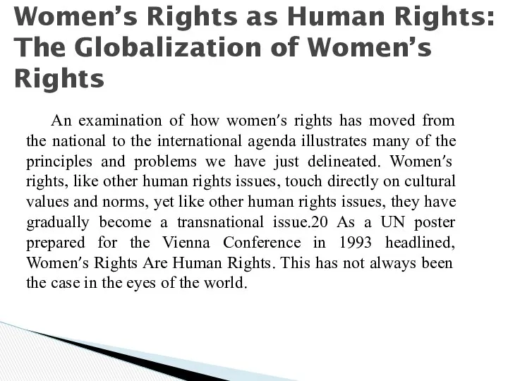 Women’s Rights as Human Rights: The Globalization of Women’s Rights An