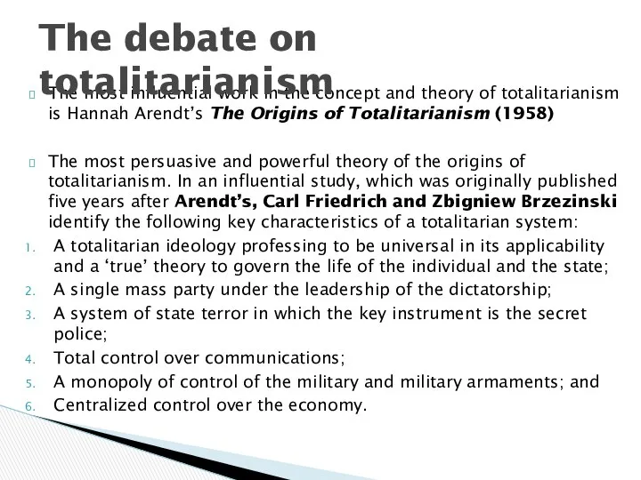 The most influential work in the concept and theory of totalitarianism