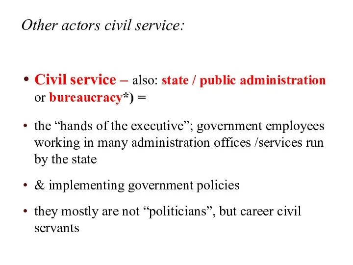 Other actors civil service: Civil service – also: state / public