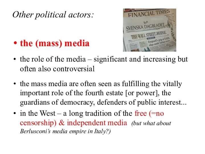 Other political actors: the (mass) media the role of the media