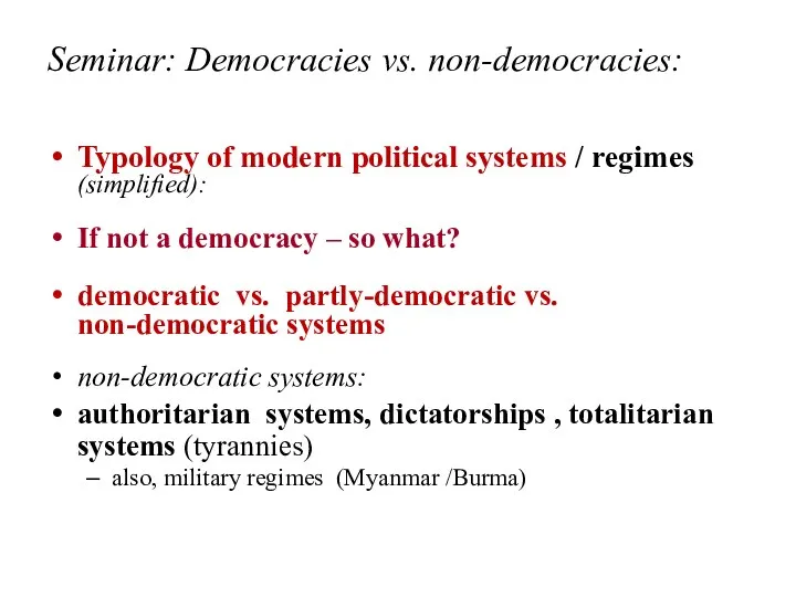 Seminar: Democracies vs. non-democracies: Typology of modern political systems / regimes