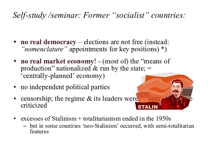 Self-study /seminar: Former “socialist” countries: no real democracy – elections are