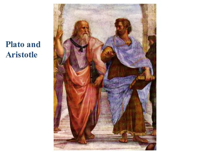 Plato and Aristotle