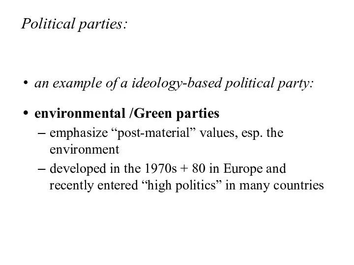 Political parties: an example of a ideology-based political party: environmental /Green