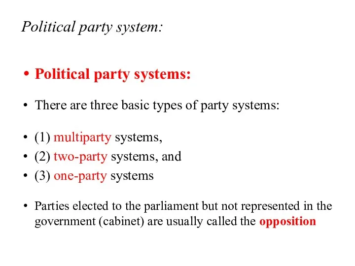 Political party system: Political party systems: There are three basic types
