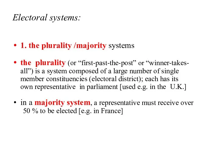 Electoral systems: 1. the plurality /majority systems the plurality (or “first-past-the-post”