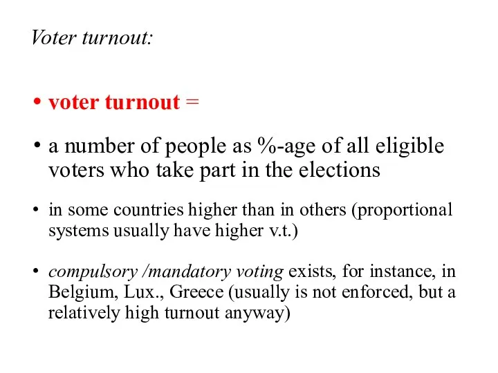 Voter turnout: voter turnout = a number of people as %-age