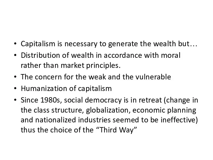 Capitalism is necessary to generate the wealth but… Distribution of wealth