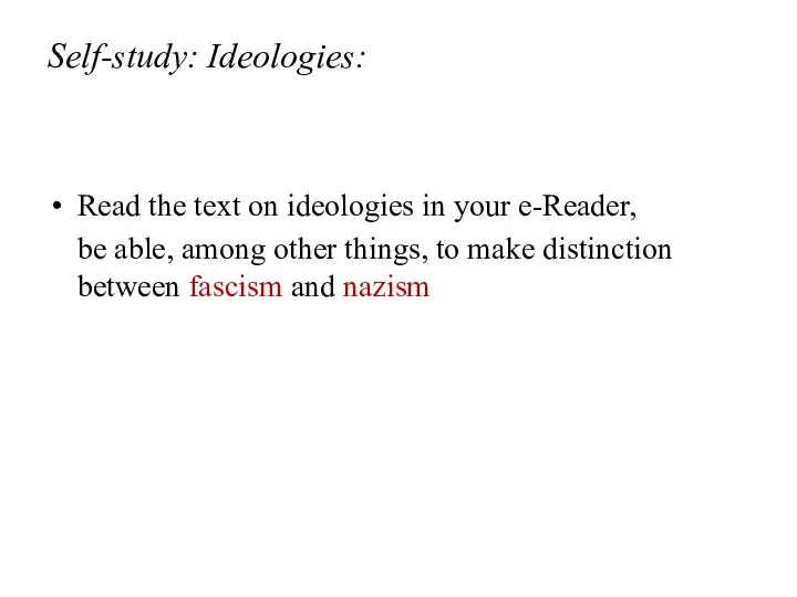 Self-study: Ideologies: Read the text on ideologies in your e-Reader, be