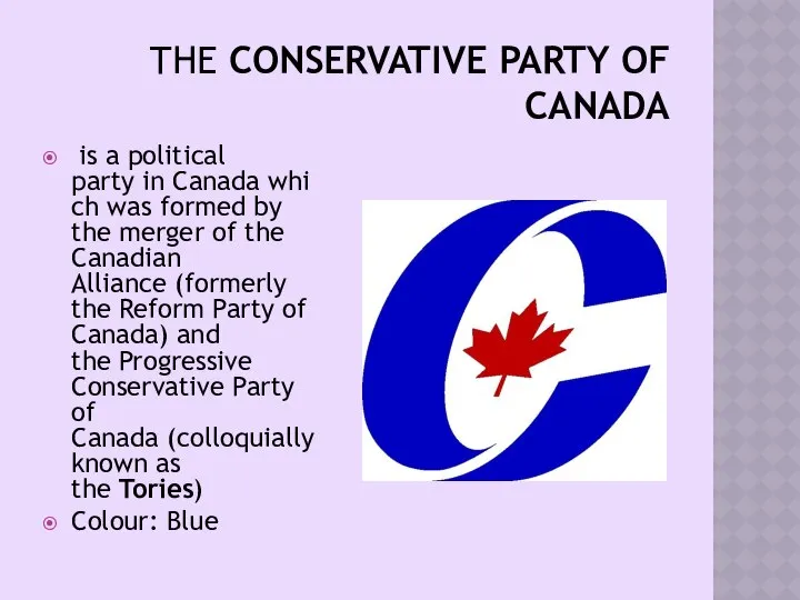 THE CONSERVATIVE PARTY OF CANADA is a political party in Canada