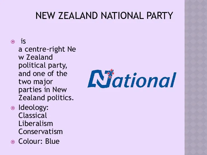 NEW ZEALAND NATIONAL PARTY is a centre-right New Zealand political party,