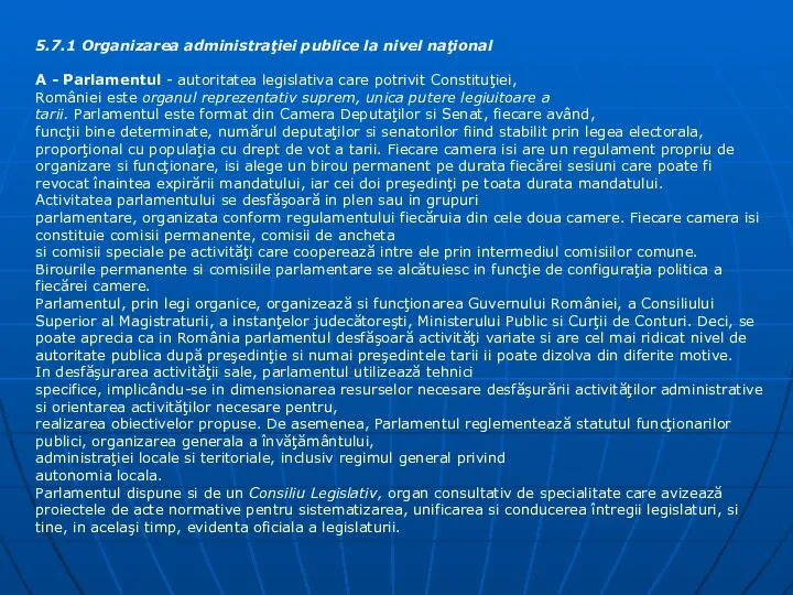 5.7.1 Organizarea administraţiei publice la nivel naţional A - Parlamentul -