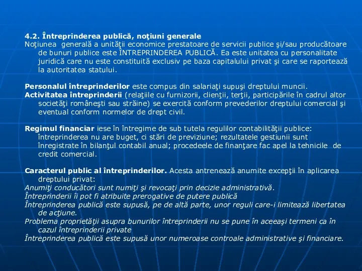 4.2. Întreprinderea publică, noţiuni generale Noţiunea generală a unităţii economice prestatoare