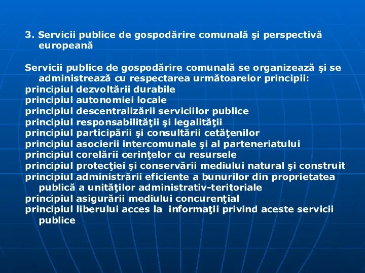 3. Servicii publice de gospodărire comunală şi perspectivă europeană Servicii publice