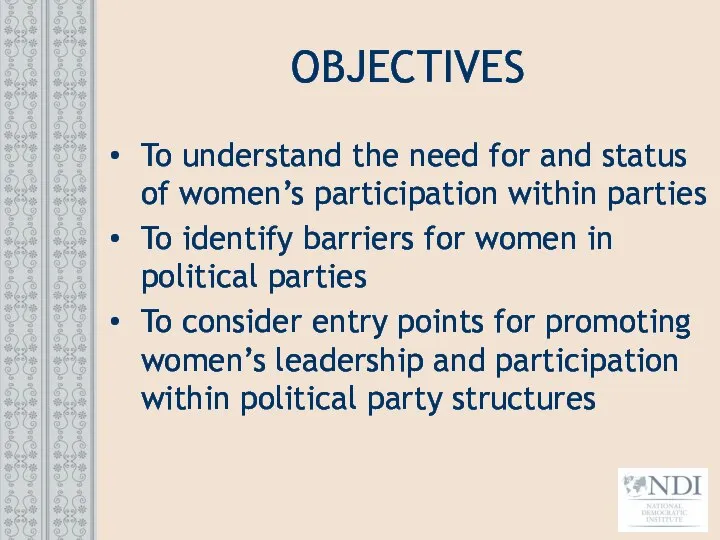 OBJECTIVES To understand the need for and status of women’s participation