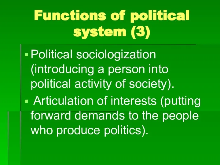 Functions of political system (3) Political sociologization (introducing a person into