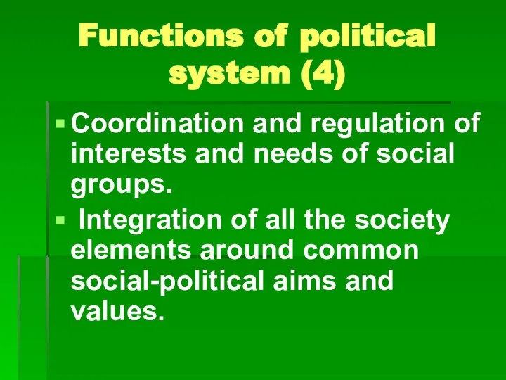 Functions of political system (4) Coordination and regulation of interests and
