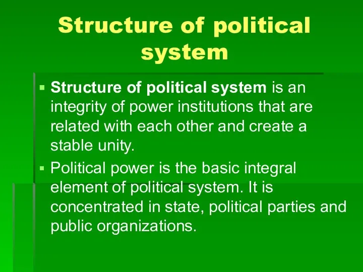 Structure of political system Structure of political system is an integrity