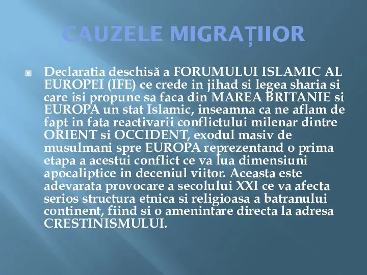 CAUZELE MIGRAȚIIOR Declaratia deschisă a FORUMULUI ISLAMIC AL EUROPEI (IFE) ce