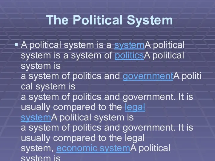 The Political System A political system is a systemA political system