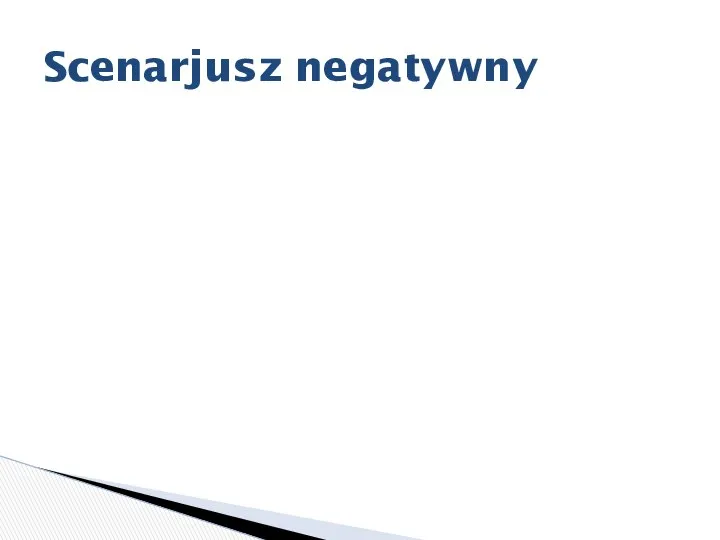 Scenarjusz negatywny