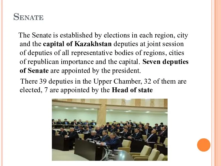 Senate The Senate is established by elections in each region, city