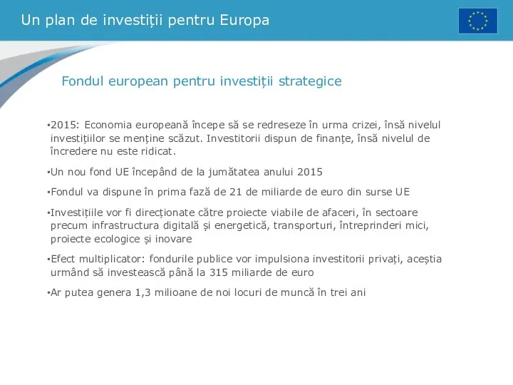 Un plan de investiții pentru Europa Fondul european pentru investiții strategice