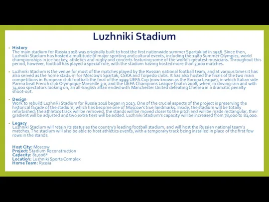 Luzhniki Stadium History The main stadium for Russia 2018 was originally