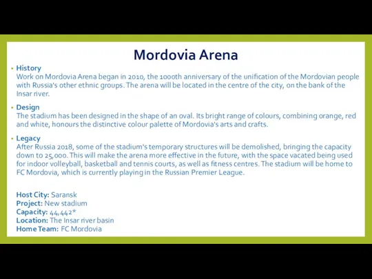 Mordovia Arena History Work on Mordovia Arena began in 2010, the