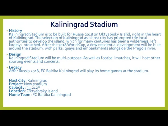 Kaliningrad Stadium History Kaliningrad Stadium is to be built for Russia