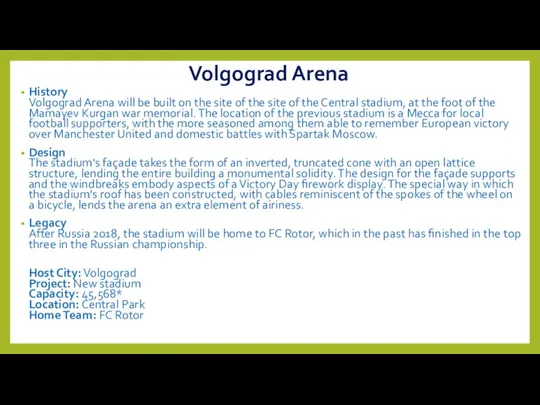 Volgograd Arena History Volgograd Arena will be built on the site