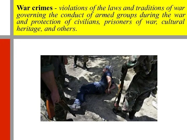 War crimes - violations of the laws and traditions of war