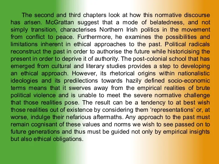 The second and third chapters look at how this normative discourse