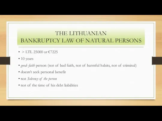 THE LITHUANIAN BANKRUPTCY LAW OF NATURAL PERSONS • > LTL 25000