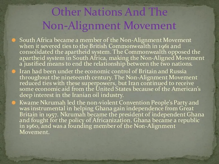 South Africa became a member of the Non-Alignment Movement when it