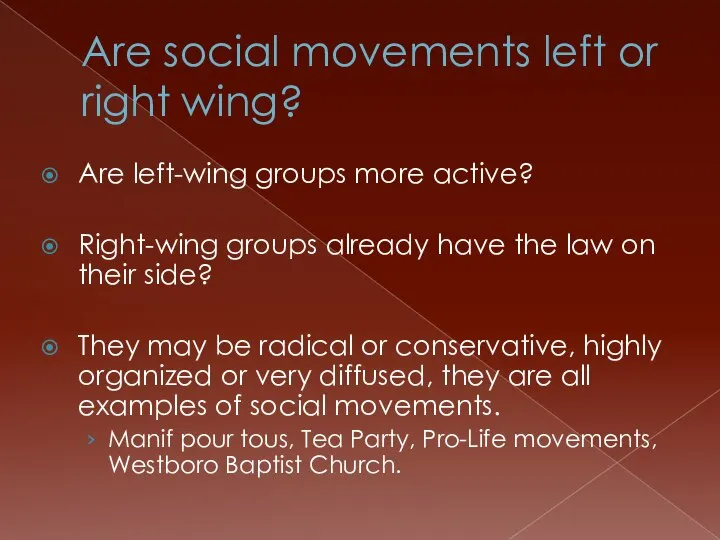 Are social movements left or right wing? Are left-wing groups more