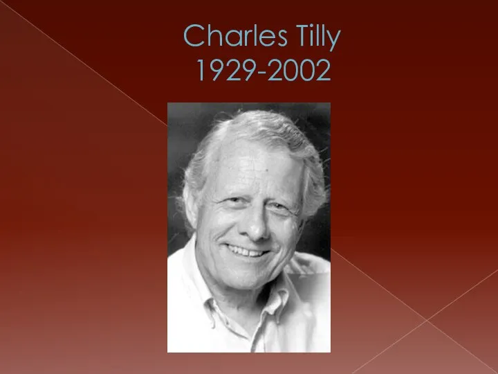 Charles Tilly 1929-2002