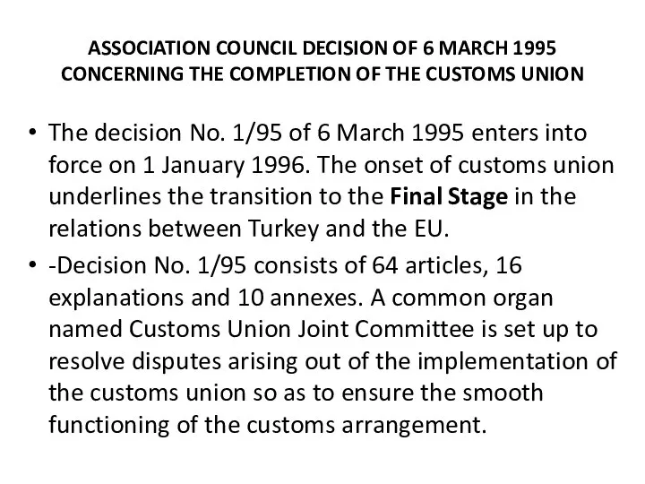 ASSOCIATION COUNCIL DECISION OF 6 MARCH 1995 CONCERNING THE COMPLETION OF