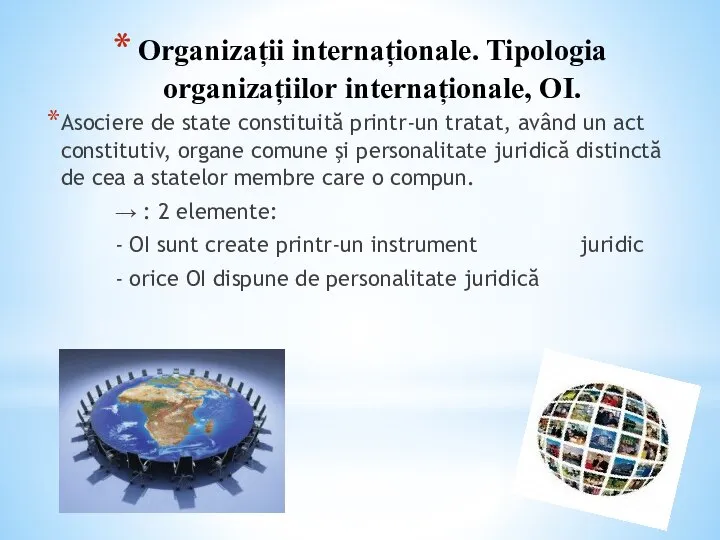 Organizații internaționale. Tipologia organizațiilor internaționale, OI. Asociere de state constituită printr-un