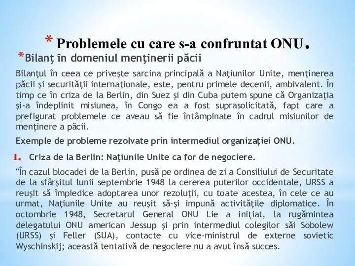 Problemele cu care s-a confruntat ONU. Bilanţ în domeniul menţinerii păcii