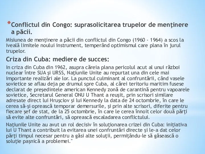 Conflictul din Congo: suprasolicitarea trupelor de menţinere a păcii. Misiunea de