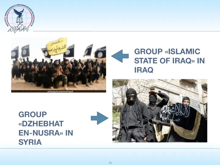 GROUP «DZHEBHAT EN-NUSRA» IN SYRIA GROUP «ISLAMIC STATE OF IRAQ» IN IRAQ