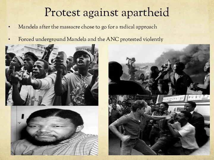 Protest against apartheid Mandela after the massacre chose to go for