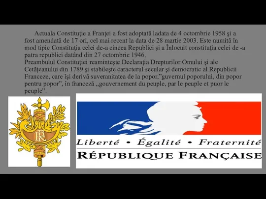 Actuala Constituţie a Franţei a fost adoptată ladata de 4 octombrie
