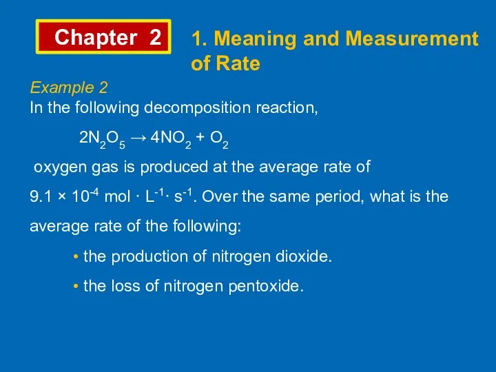 Chapter 2 1. Meaning and Measurement of Rate Example 2 In