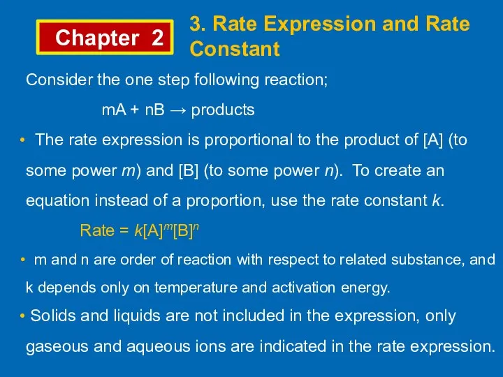 Chapter 2 3. Rate Expression and Rate Constant Consider the one