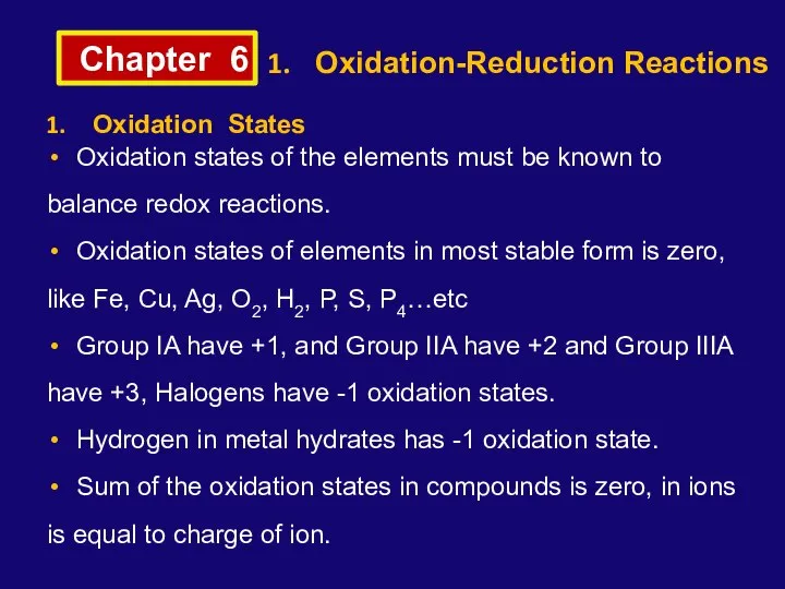 Chapter 6 Oxidation-Reduction Reactions Oxidation States Oxidation states of the elements
