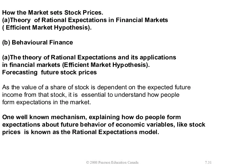 © 2008 Pearson Education Canada 7. How the Market sets Stock