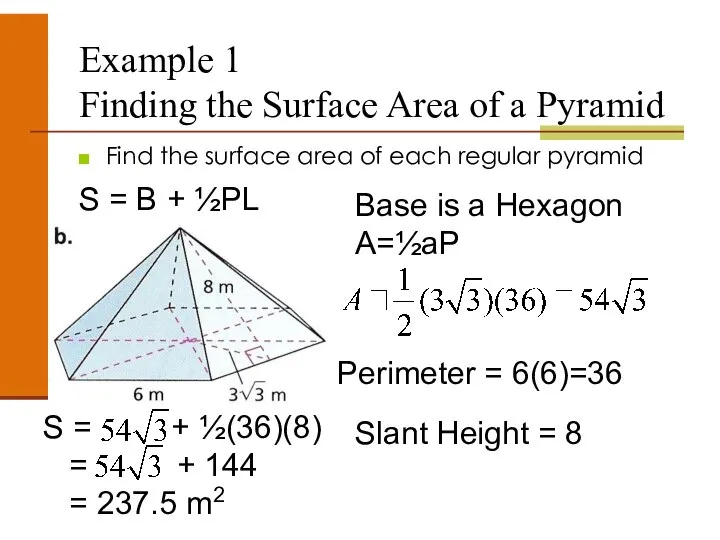 Example 1 Finding the Surface Area of a Pyramid Find the