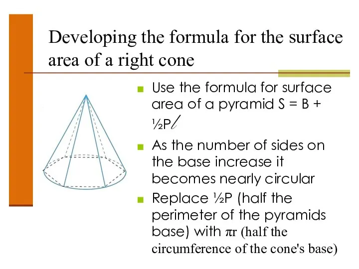 Developing the formula for the surface area of a right cone